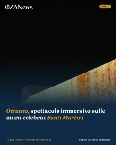 Otranto, spettacolo immersivo sulle mura celebra i Santi Martiri