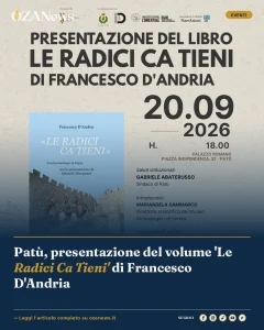 Patù, presentazione del volume 'Le Radici Ca Tieni' di Francesco D'Andria