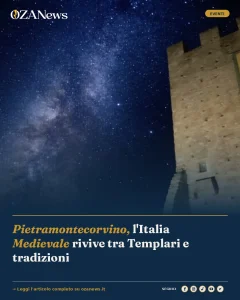 Pietramontecorvino, l'Italia Medievale rivive tra Templari e tradizioni