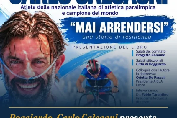 Poggiardo, Carlo Calcagni presenta “Mai arrendersi”: una storia di coraggio e resilienza