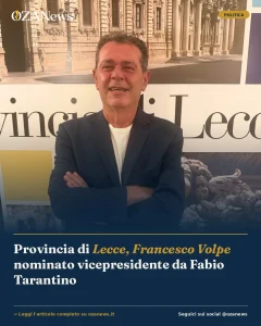 Provincia di Lecce, Francesco Volpe nominato vicepresidente da Fabio Tarantino