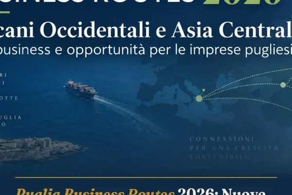 Puglia Business Routes 2026: Nuove Rotte per le Imprese Regionali