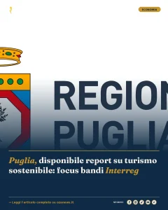 Anteprima di: Puglia, disponibile report su turismo sostenibile: focus bandi Interreg