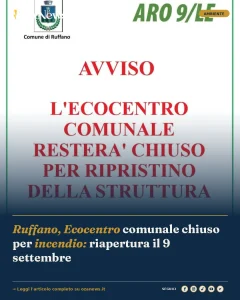 Anteprima di: Ruffano, Ecocentro comunale chiuso per incendio: riapertura il 9 settembre