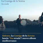 Foto di copertina: Salento, La Cantiga de la Serena lancia “Sta strada”: nuovo album mediterraneo - Basso Salento