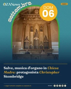 Salve, musica d'organo in Chiesa Madre: protagonista Christopher Stembridge