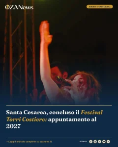 Anteprima di: Santa Cesarea, concluso il Festival Torri Costiere: appuntamento al 2027