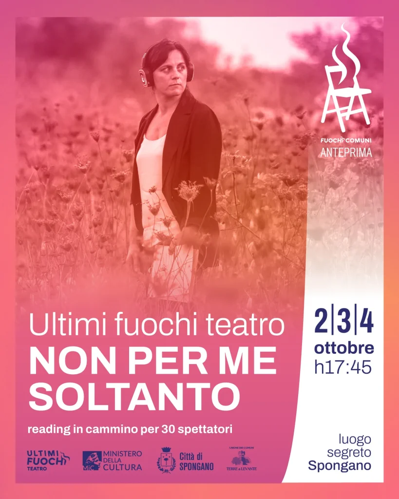 Dettaglio 2: Spongano, torna il reading itinerante “Non per me soltanto” di Ultimi Fuochi Teatro