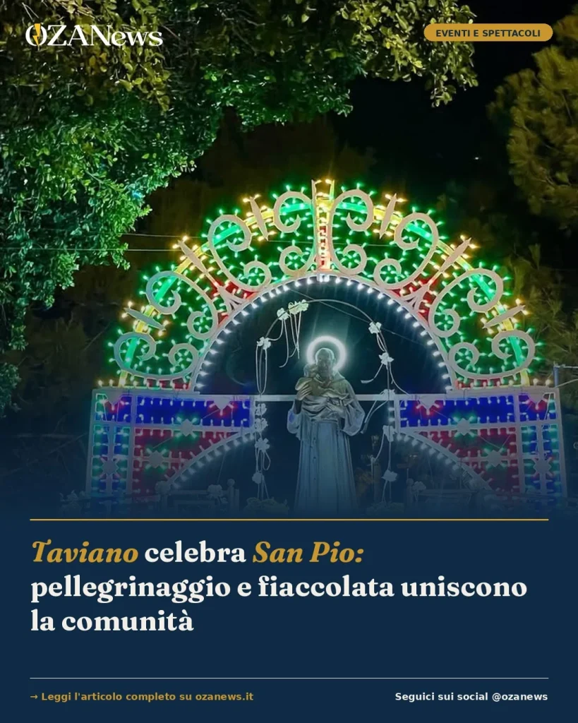 Anteprima di: Taviano celebra San Pio: pellegrinaggio e fiaccolata uniscono la comunità