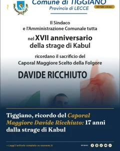 Tiggiano, ricordo del Caporal Maggiore Davide Ricchiuto: 17 anni dalla strage di Kabul