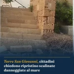 Anteprima di: Torre San Giovanni, cittadini chiedono ripristino scalinate danneggiate al mare