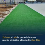 Anteprima di: Tricase, al via la posa del nuovo manto sintetico allo stadio San Vito
