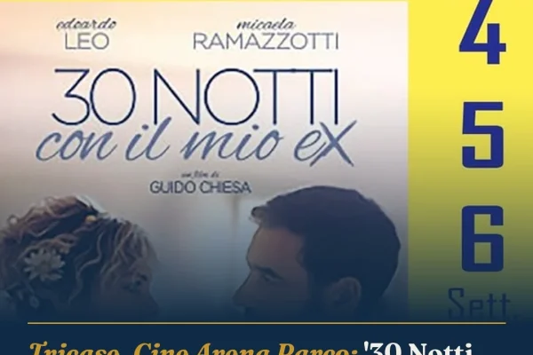 Tricase, Cine Arena Parco: ’30 Notti con il mio ex’ sotto le stelle