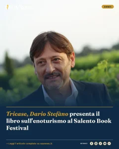 Tricase, Dario Stefàno presenta il libro sull'enoturismo al Salento Book Festival