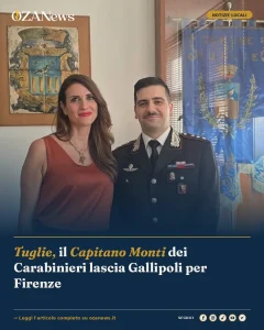 Anteprima di: Tuglie, il Capitano Monti dei Carabinieri lascia Gallipoli per Firenze
