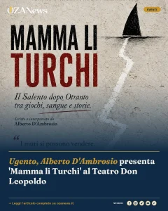 Ugento, Alberto D'Ambrosio presenta 'Mamma li Turchi' al Teatro Don Leopoldo