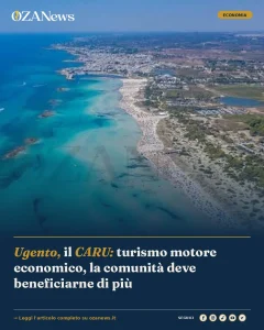 Ugento, il CARU: turismo motore economico, la comunità deve beneficiarne di più