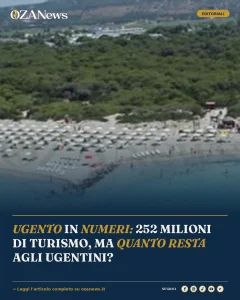 Anteprima di: UGENTO IN NUMERI: 252 MILIONI DI TURISMO, MA QUANTO RESTA AGLI UGENTINI?