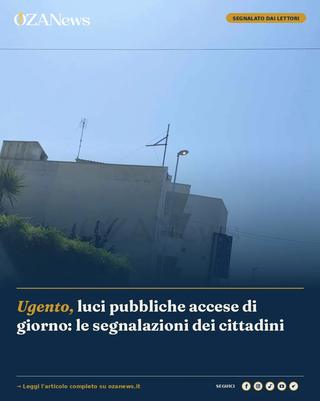 Foto: Ugento, luci pubbliche accese di giorno: le segnalazioni dei cittadini