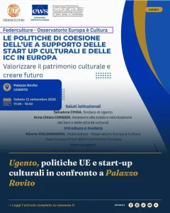 Anteprima di: Ugento, politiche UE e start-up culturali in confronto a Palazzo Rovito