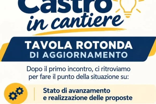 Castro, “In Cantiere” prosegue con tavola rotonda di aggiornamento