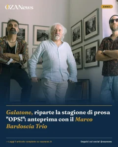 Galatone, riparte la stagione di prosa "OPS!": anteprima con il Marco Bardoscia Trio