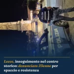 Anteprima di: Lecce, inseguimento nel centro storico: denunciato 25enne per spaccio e resistenza