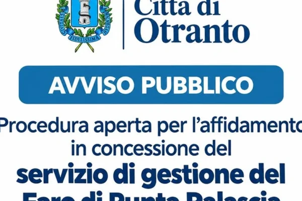 Otranto, al via la procedura per la gestione del Faro di Punta Palascia