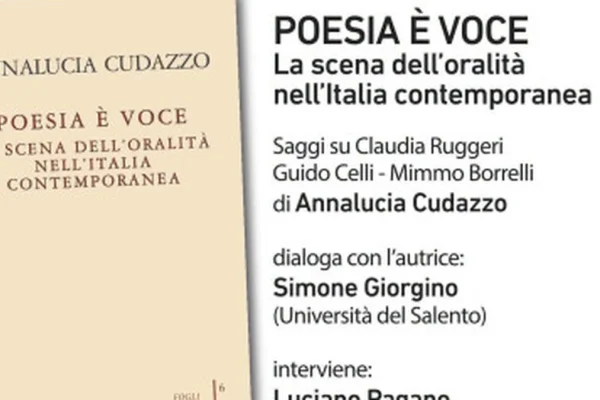 Poesia È Voce. La Scena Dell’Oralità Nell’Italia Contemporanea – Annalucia Cudazzo