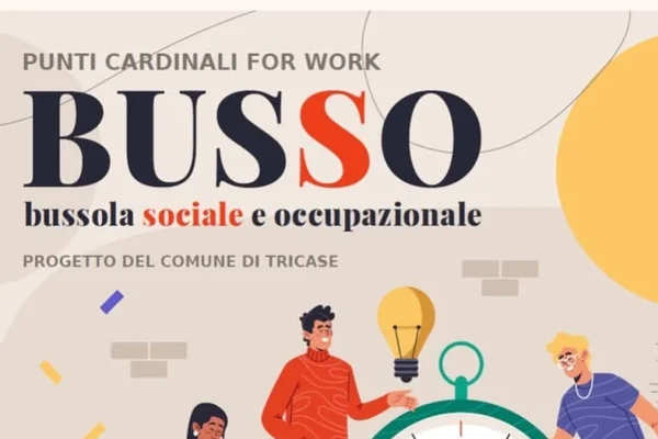 Tricase, al via il progetto BusSO: orientamento e lavoro per disoccupati e inattivi