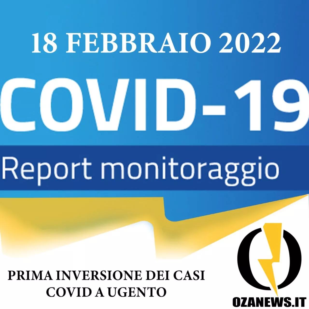 Report Covid 18 Febbraio 2022