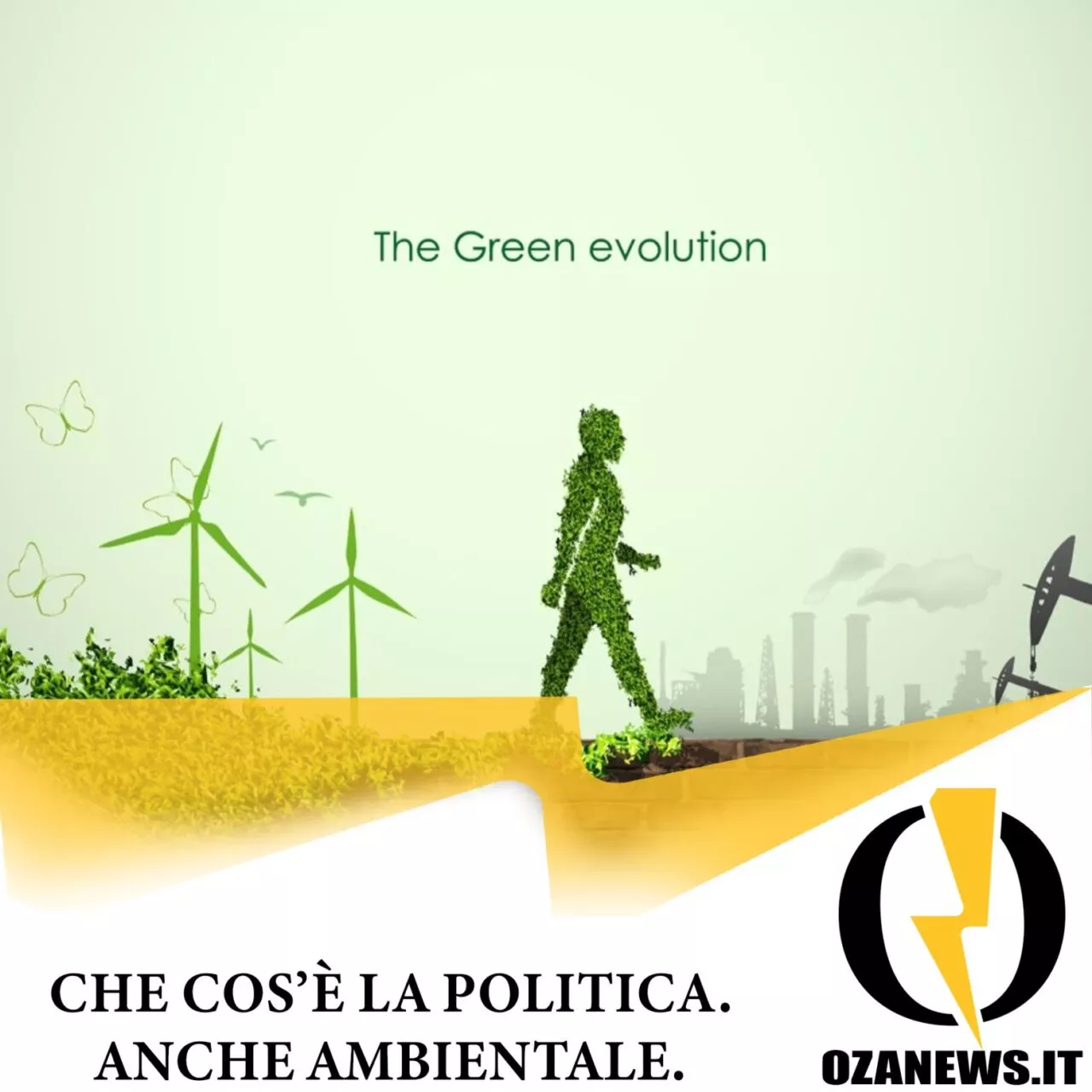 Che cos’è la politica. Anche ambientale