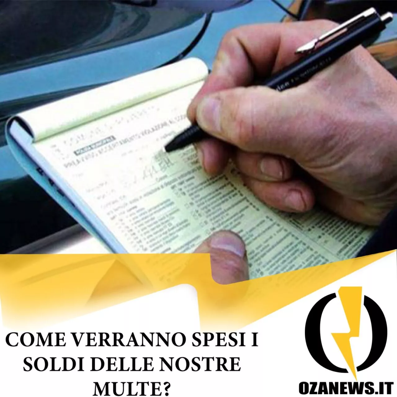 Come verranno spesi i soldi delle nostre multe