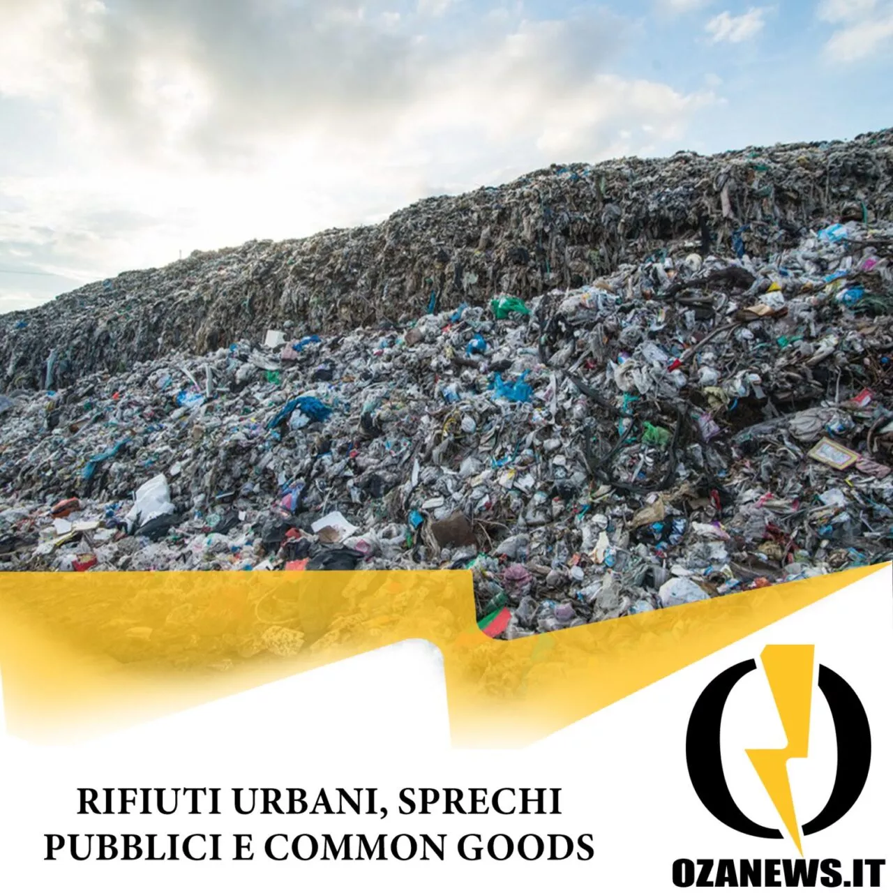 Rifiuti urbani, sprechi pubblici e common goods
