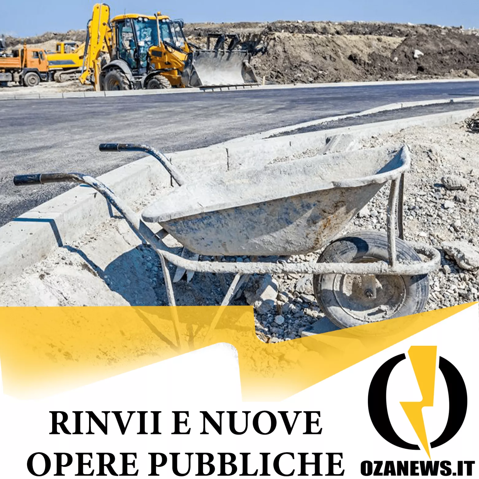 Rinvii e nuove opere pubbliche